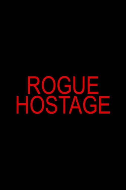 Rogue Hostage