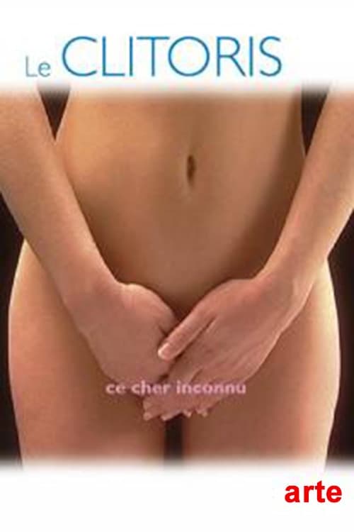 Le Clitoris, ce cher inconnu (2004) poster