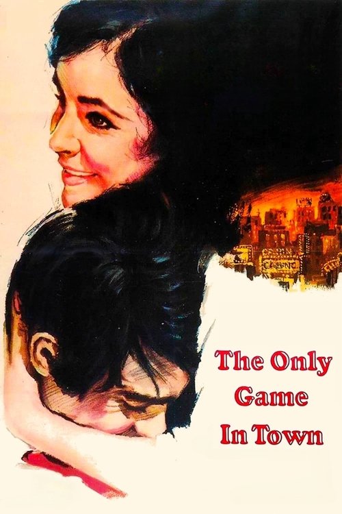 The Only Game in Town poster