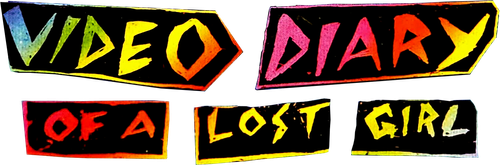 Video Diary of a Lost Girl