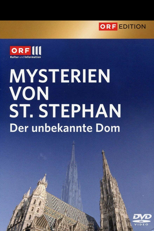 Mysterien von St. Stephan: Der unbekannte Dom