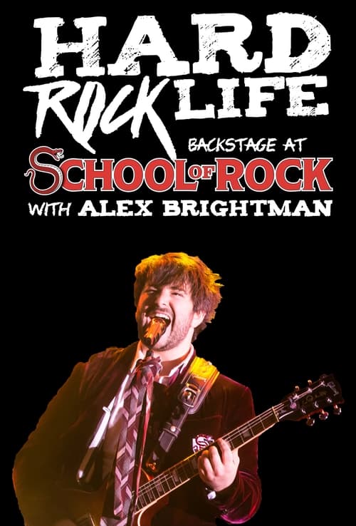 Poster Hard Rock Life: Backstage at 'School of Rock' with Alex Brightman