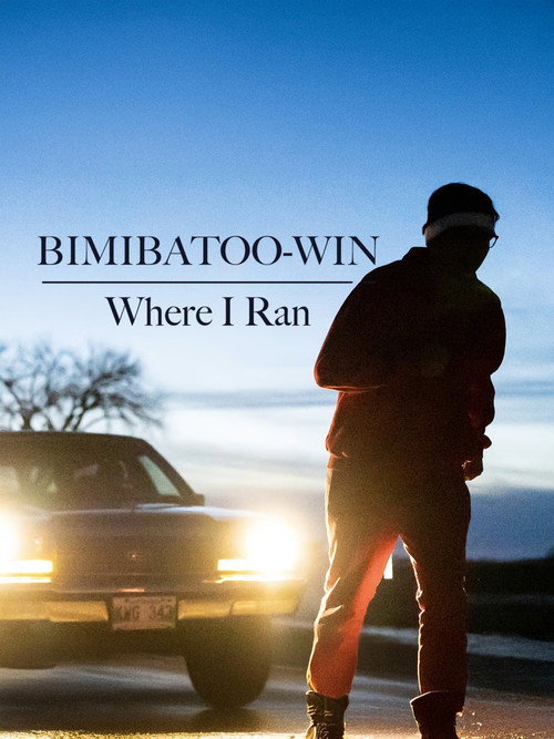 Bimibatoo-Win: Where I Ran