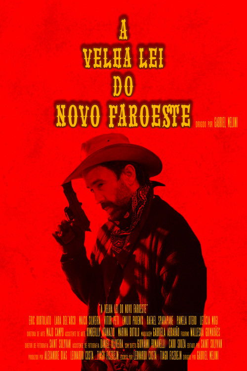 A Velha Lei do Novo Faroeste poster
