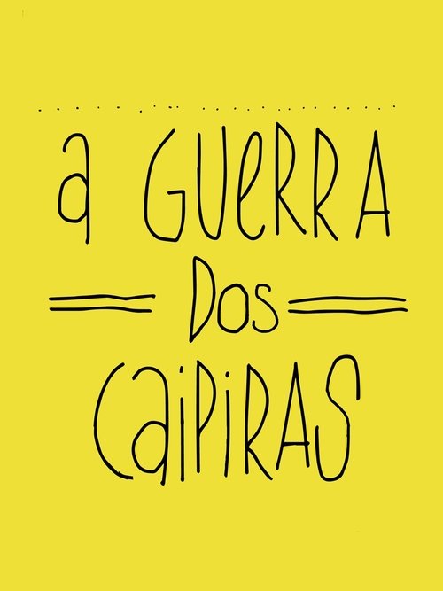 Pôster de A Guerra dos Caipiras