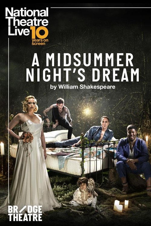 National Theatre Live: A Midsummer Night's Dream National Theatre Live: A Midsummer Night's Dream