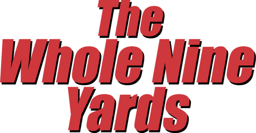 The Whole Nine Yards