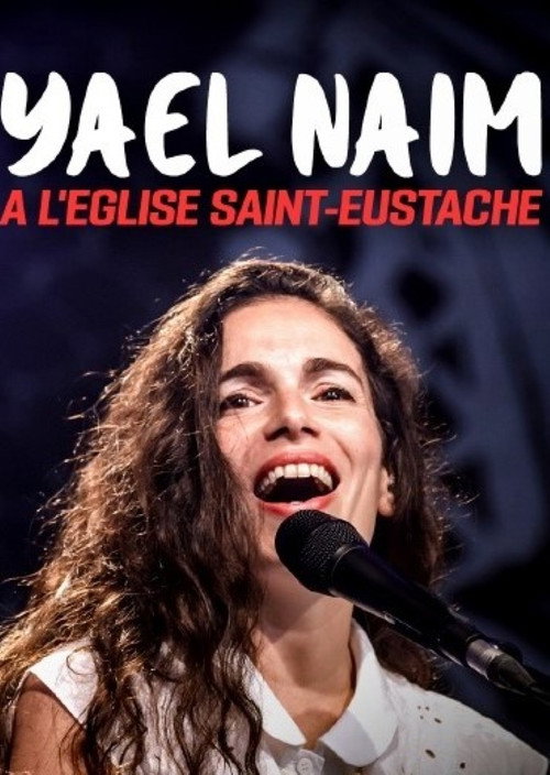 Yael Naim à l’Église St-Eustache