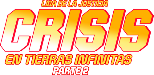 Liga de la Justicia: Crisis en Tierras Infinitas - Parte 2