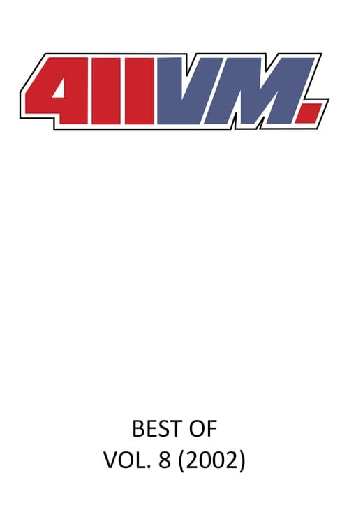 411VM - Best Of 411 Vol. 8 (2002)