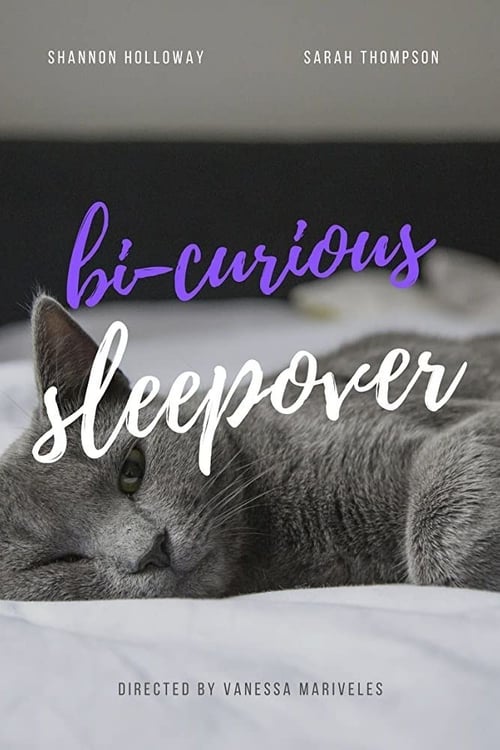 Bi-curious Sleepover 2019