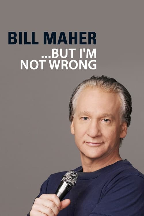 |EN| Bill Maher: But Im Not Wrong