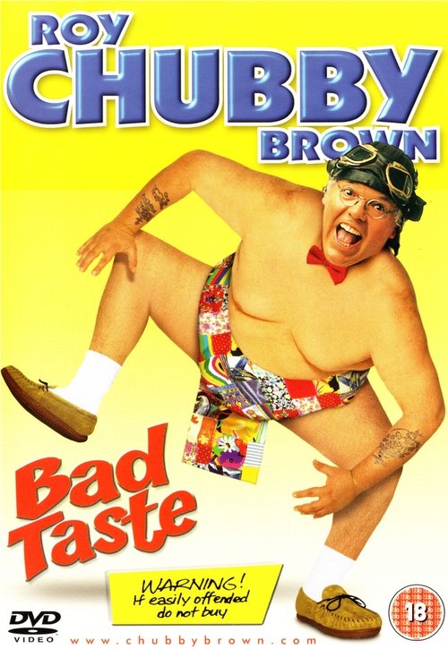 Roy Chubby Brown: Bad Taste movie poster player