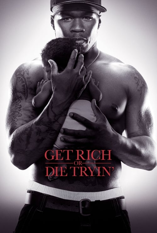 Get Rich or Die Tryin' ( Get Rich or Die Tryin' )