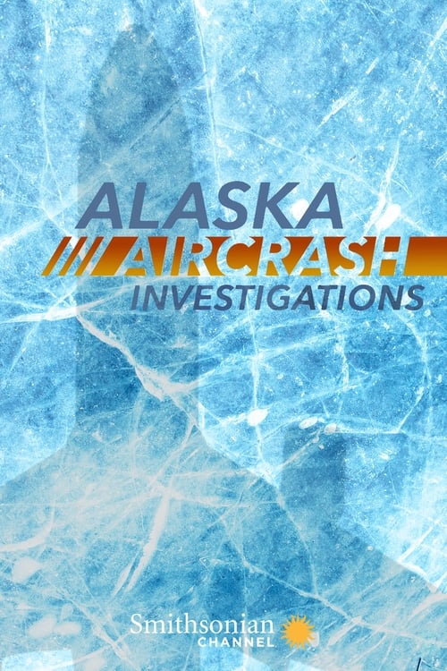 Where to stream Alaska Aircrash Investigations