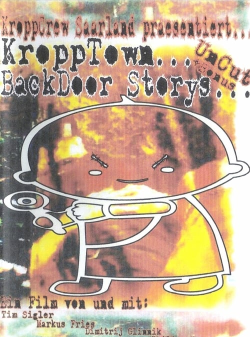 KroppTown BackDoor Storys (2005)