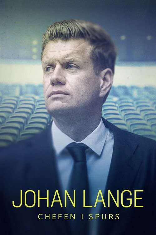 Chefen i Spurs: Johan Lange official trailer poster