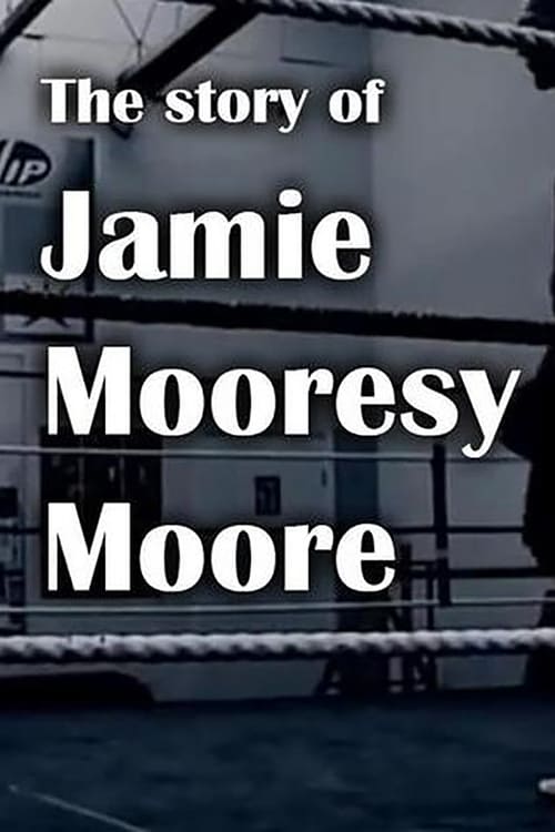 Poster The Story of Jamie Mooresy Moore 2011