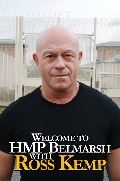 Poster Welcome To HMP Belmarsh With Ross Kemp
