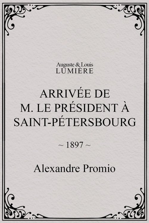 Arrivée de M. le président à Saint-Pétersbourg