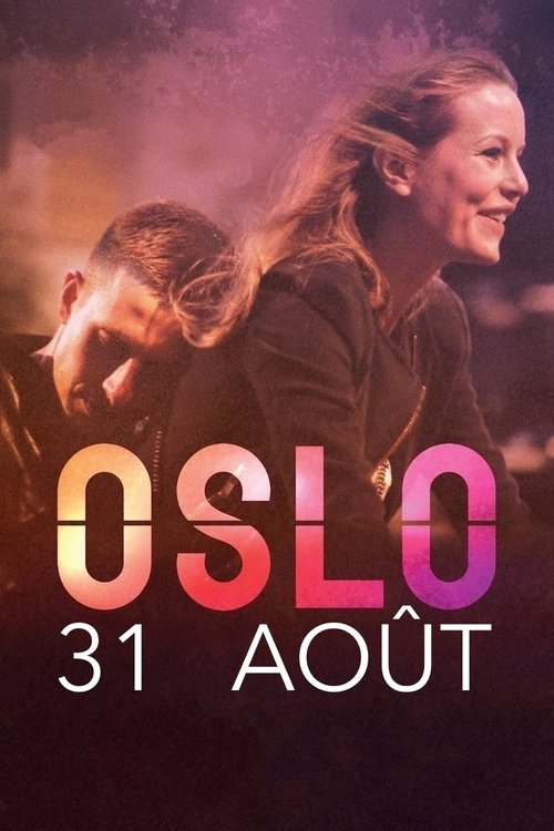 Poster image du film Oslo, 31 août Oslo, 31 août