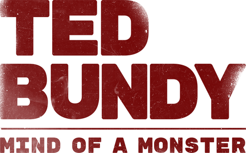Ted Bundy: Mind of a Monster
