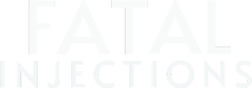 Fatal Injections