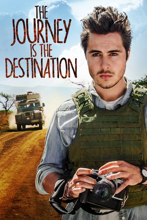 The Journey Is the Destination (2016) poster