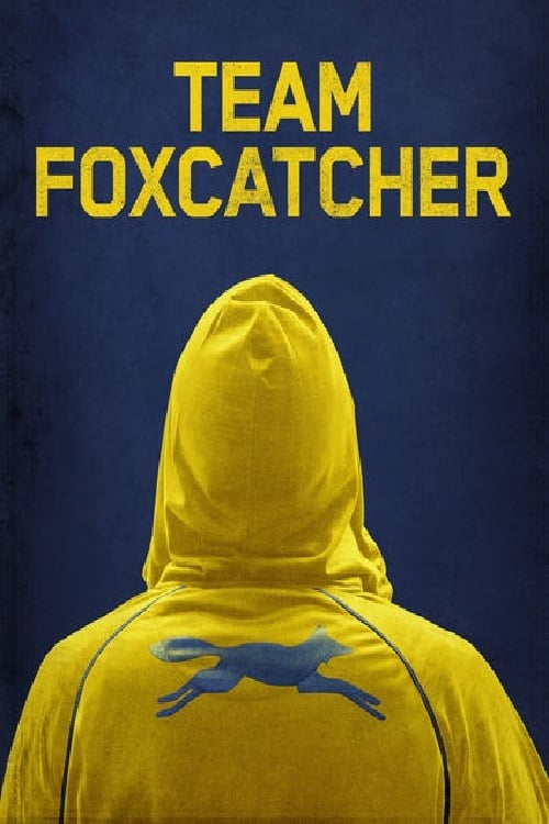 Team Foxcatcher (2016) poster