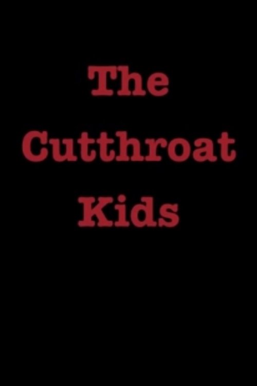 The Cutthroat Kids movie poster player