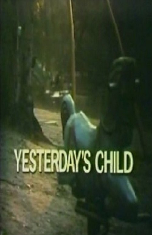 Yesterday's Child 1977