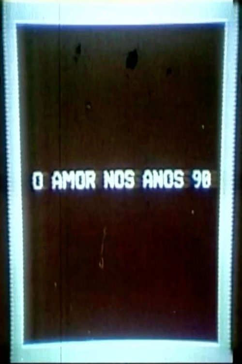 O Amor nos anos 90 poster