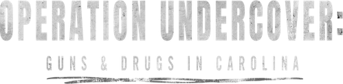 Operation Undercover: Guns & Drugs in Carolina | FlixBox