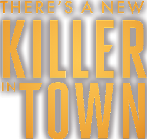 There's a New Killer in Town