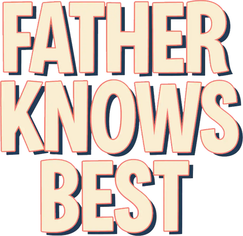 Father Knows Best