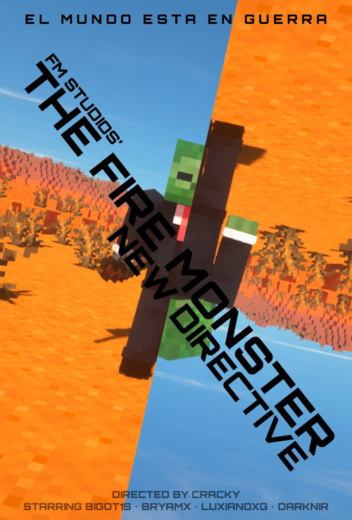 The Fire Monster: New Directive