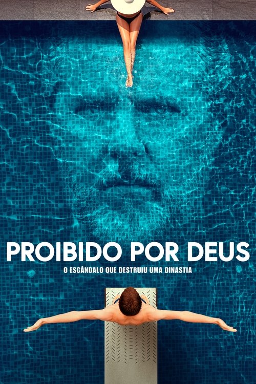 Pôster de Proibido por Deus: O Escândalo que Destruiu uma Dinastia