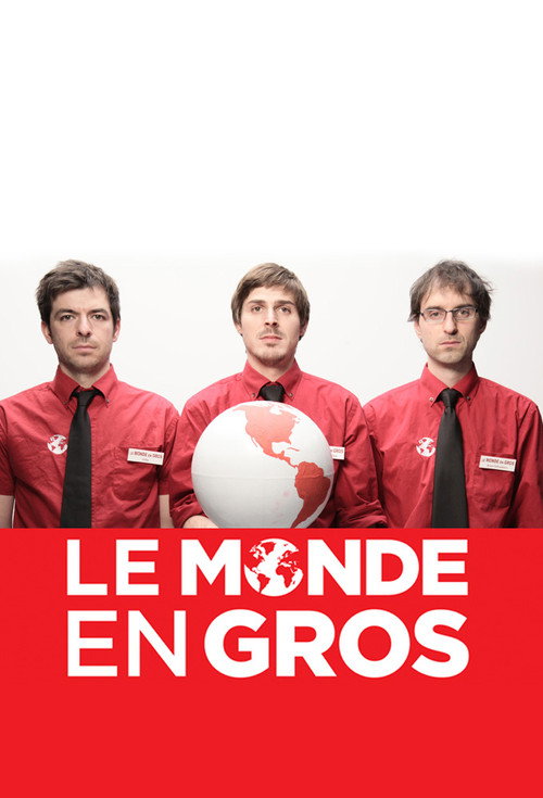 Le monde en gros
