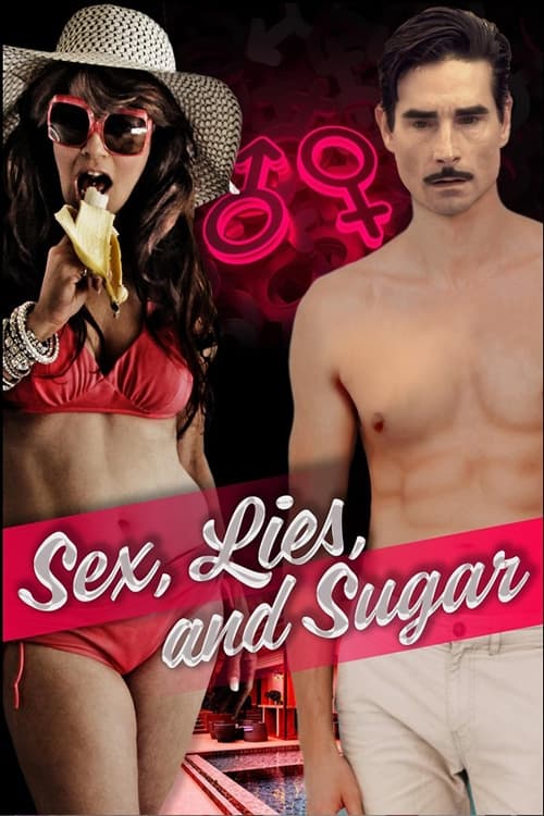 |EN| Sex, Lies, and Sugar