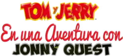 Tom y Jerry: En una aventura con Jonny Quest