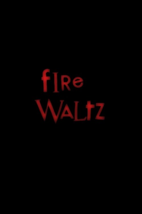 Fire Waltz 2011