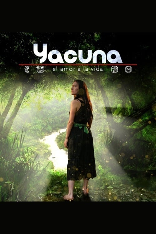 Yacuna, amor a la vida (2016)