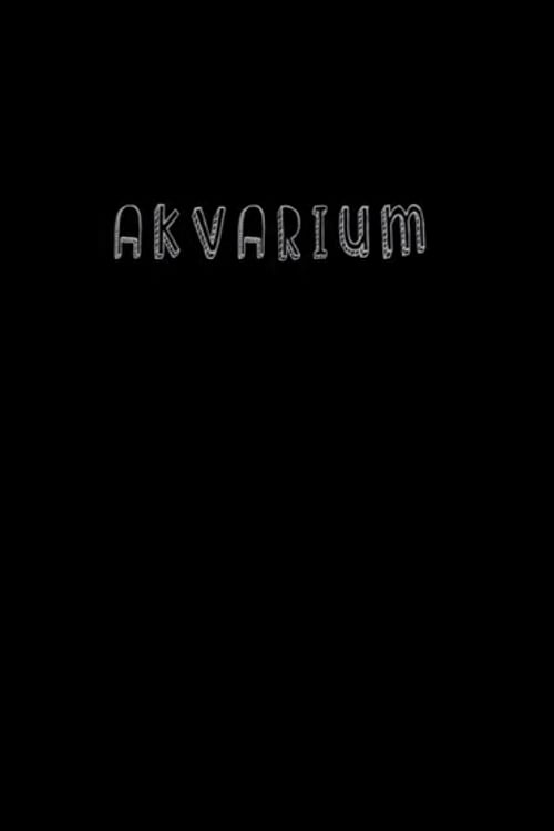 Akvarium (2012) poster
