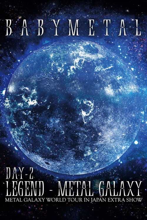 BABYMETAL - LEGEND - METAL GALAXY (Day 2)