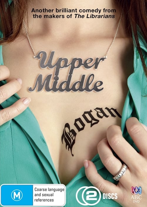 Where to stream Upper Middle Bogan Season 1