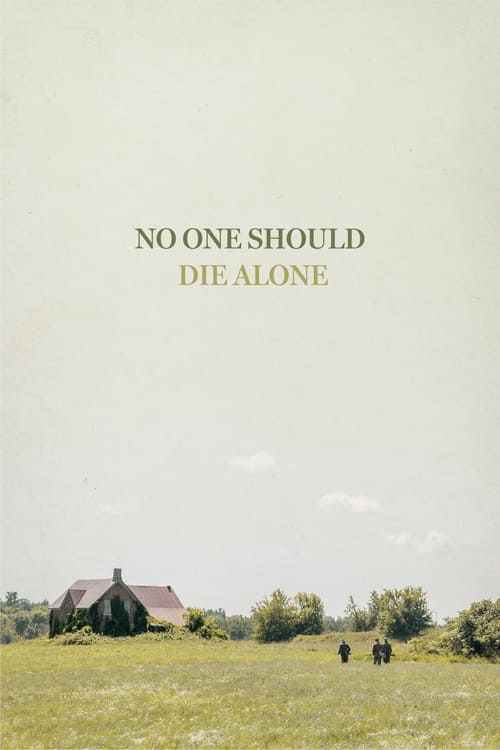 No One Should Die Alone