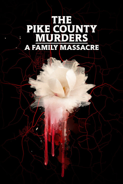 Poster The Pike County Murders: A Family Massacre