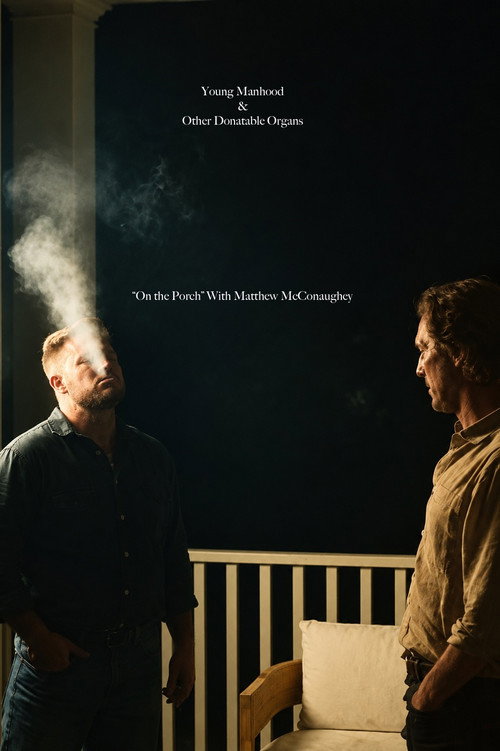Young Manhood & Other Donatable Organs "On The Porch"