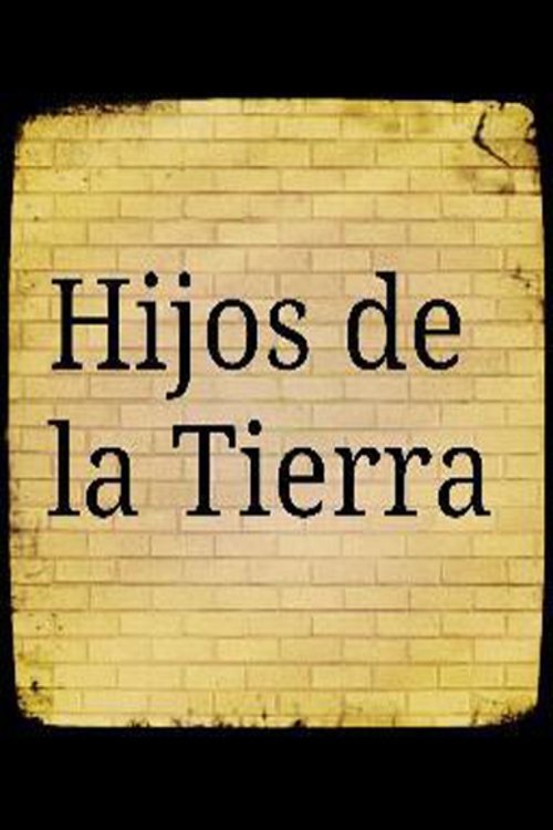 Hijos de la tierra (2015)