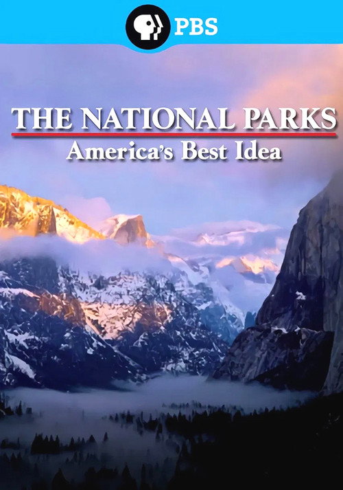 The National Parks: America’s Best Idea
